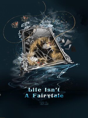 cover image of Life Isn't a Fairytale